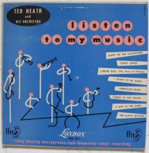 Ted Heath - Listen to My Music
